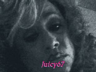 Juicy67